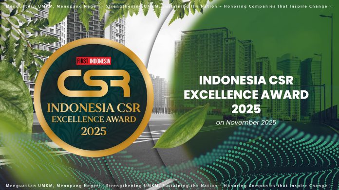 Pendaftaran Indonesia CSR Excellence Award 2025 Resmi Dibuka, Angkat Tema “Menguatkan UMKM, Menopang Negeri”